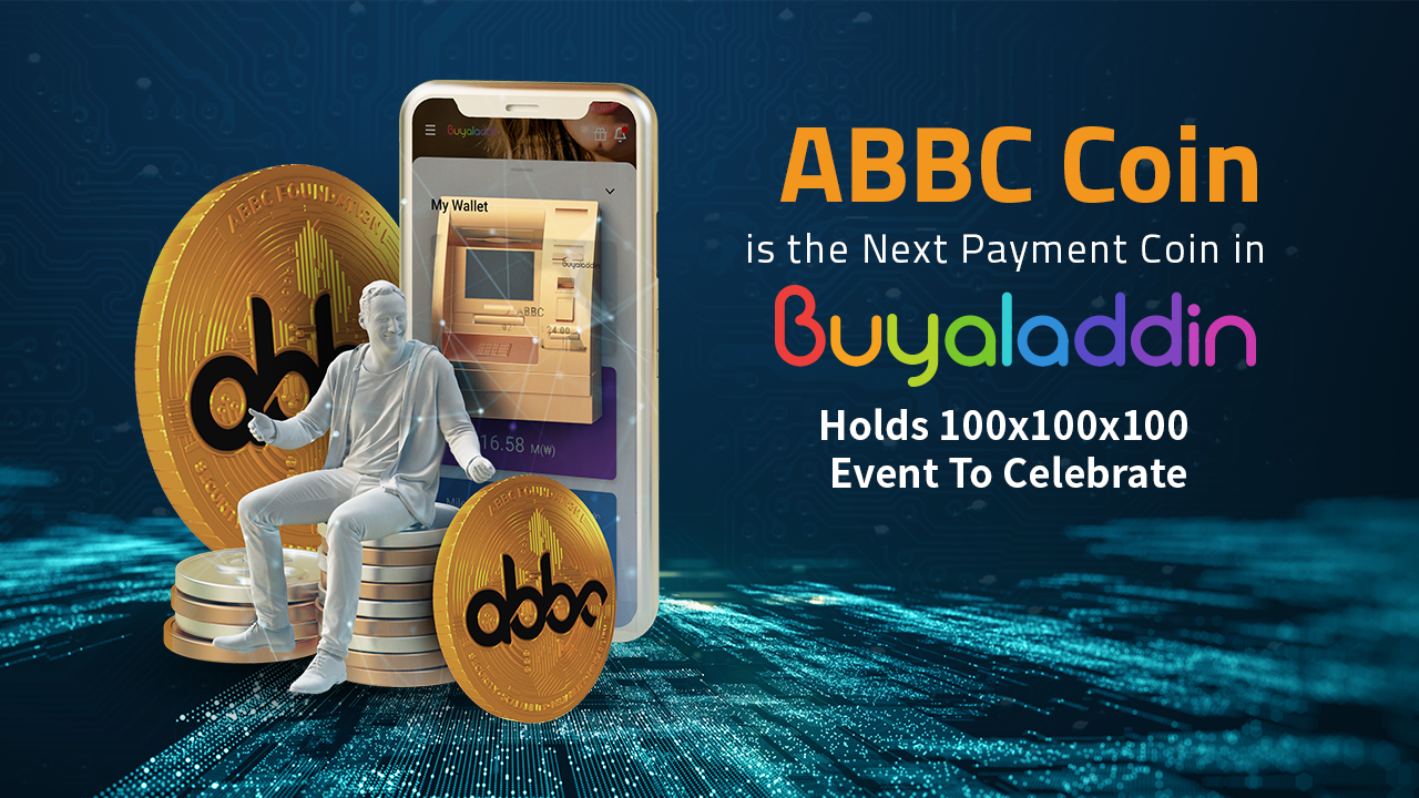 ABBC Coin Is the Next Payment Coin in Buyaladdin, Holds 100x100x100 Event to Celebrate – Press release Bitcoin News